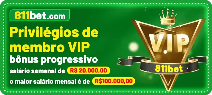 Privilégios de membro VIP 811bet